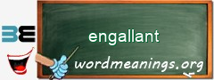 WordMeaning blackboard for engallant